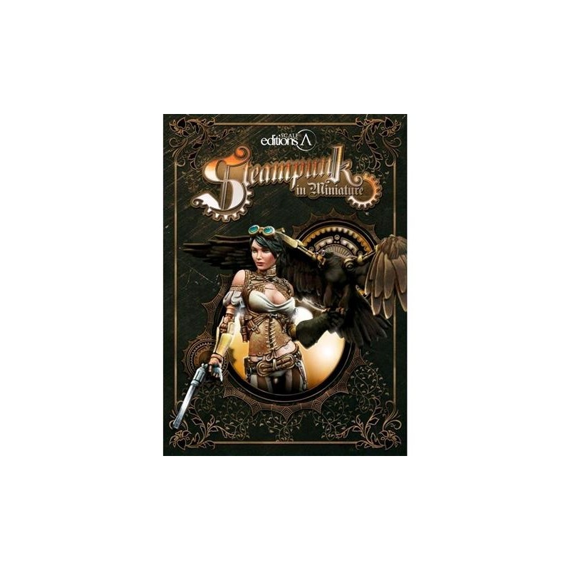 STEAMPUNK IN MINIATURE - guida alla pittura. 184 pagine A4 con oltre 450 foto a colori (testo inglese)