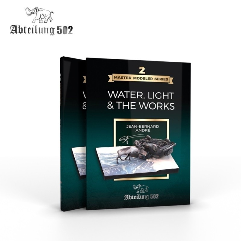 Master Modeler Series Vol.2 Water, Light & The Works / Jean-Bernard André (Inglese. 216 pagine. Copertina semirigida )